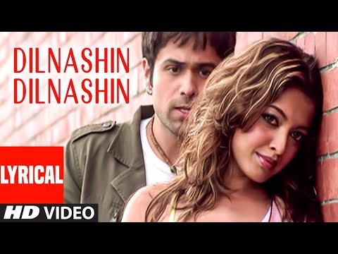 Dilnashin Dilnashin Lyrical Video Song | Aashiq Banaya Aapne | K.K |Himesh|Emraan H,Tanushree,Sonu S