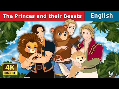 The Princes and their Beasts | Stories for Teenagers | @EnglishFairyTales