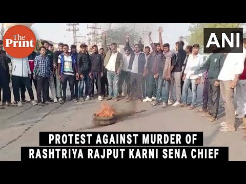 Protest against murder of national president of Rashtriya Rajput Karni Sena in Rajasthan