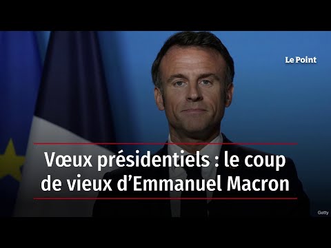 V&oelig;ux pr&eacute;sidentiels : le coup de vieux d&rsquo;Emmanuel Macron