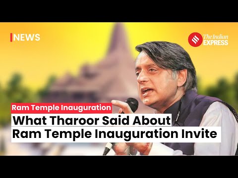 Ram Mandir: Shashi Tharoor Advocates Individual Choice Over Ram Temple Inauguration Invitation