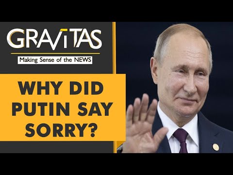 Gravitas: Putin says sorry. Here's why