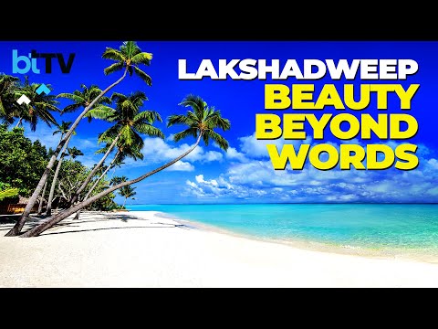 Ground Report from Exotic &amp; Enchanting Lakshadweep: A Tale of Tranquil Beauty