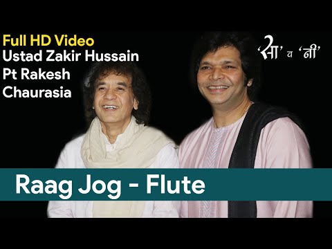 Pt Rakesh Chaurasia &amp; Ustad Zakir Hussain I Raag Jog Flute Tabla I Indian Classical HD