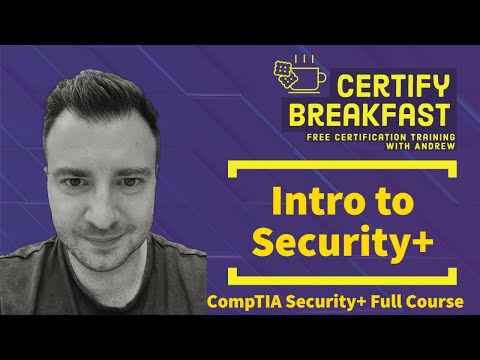 CompTIA Security+ Full Course: Intro to Security+