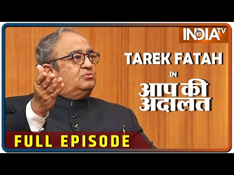 Tarek Fatah In Aap Ki Adalat (Full Episode)