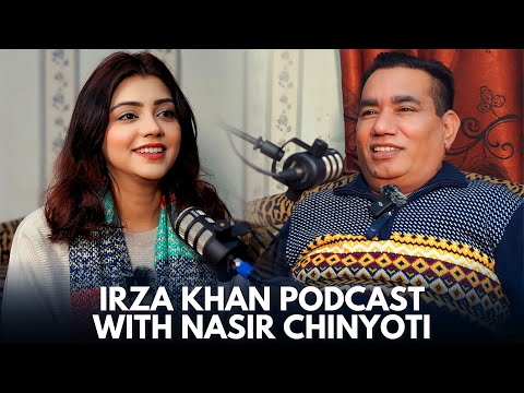 Irza Khan Podcast with Nasir Chinyoti