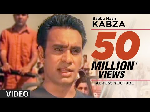 Babbu Maan : Kabza Full Video Song | Saun Di Jhadi | Hit Punjabi Song