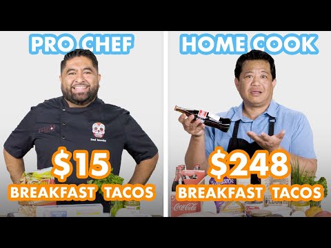 $248 vs $15 Breakfast Tacos: Pro Chef &amp; Home Cook Swap Ingredients | Epicurious