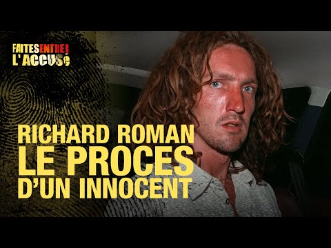 Faites entrer l'accus&eacute; : Richard Roman, le proc&egrave;s d'un innocent -  S2 - Ep3 (FELA 10)