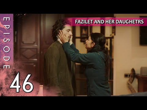 Fazilet and Her Daughters - Episode 46 (Long Episode) | Fazilet Hanim ve Kizlari