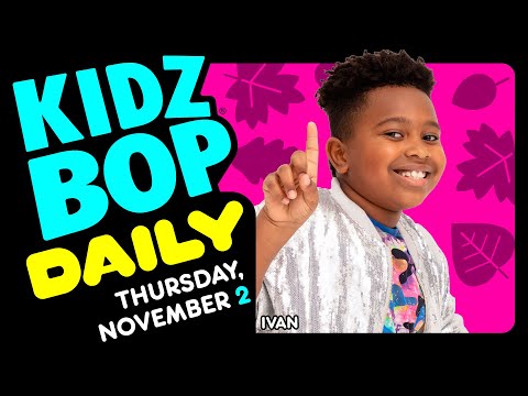 KIDZ BOP Daily - Thursday, November 2