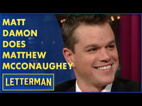 Matt Damon Debuts His Matthew McConaughey Impression | Letterman