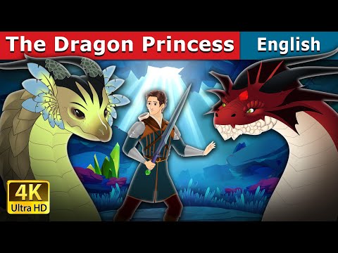 The Dragon Princess | Stories for Teenagers | @EnglishFairyTales