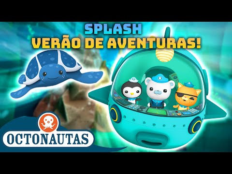 Octonautas - 💦 SPLASH Ver&atilde;o de aventuras! ☀️ | Compila&ccedil;&atilde;o | Epis&oacute;dios inteiros