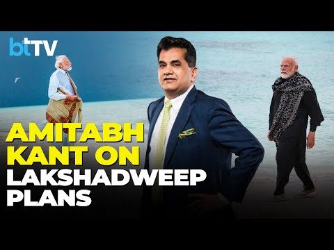 Amitabh Kant: PM Modi Did A Right Thing To Promote The Pristine Beauty Of Our Islands