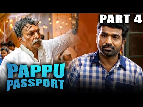 Pappu Passport (Aandavan Kattalai) Hindi Dubbed Movie In Parts | PARTS 4 OF 13 | Vijay Sethupathi