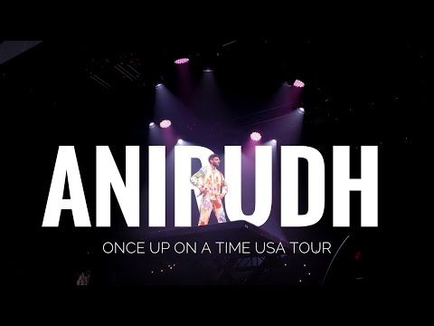 Anirudh ONCE UPON A TIME | USA TOUR | Atlanta | Dallas