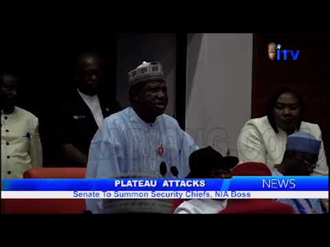 Plateau Attacks: Senate To Summons Security Chiefs, NIA Boss