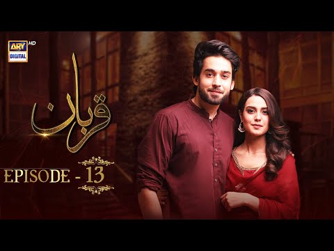 Qurban Episode 13 | Bilal Abbas | Iqra Aziz | ARY Digital