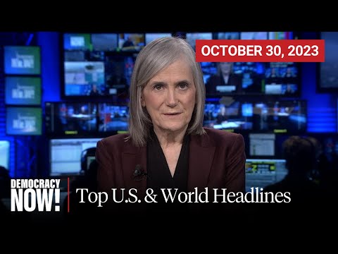 Top U.S. &amp; World Headlines &mdash; October 30, 2023