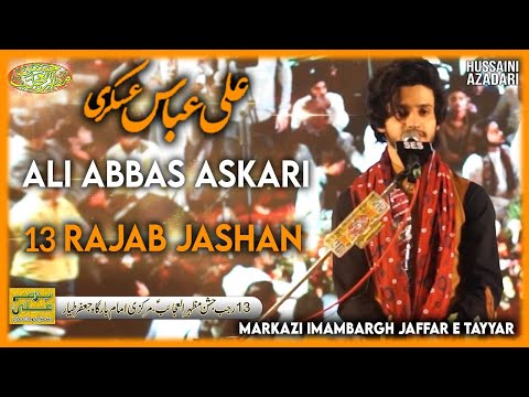 ali abbas askari 2023 | 13 rajab jashan | ali abbas askari jashan | bazm e ali as