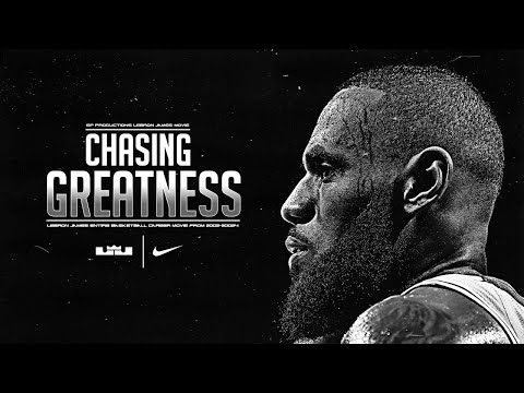 CHASING GREATNESS | LeBron James Career Movie