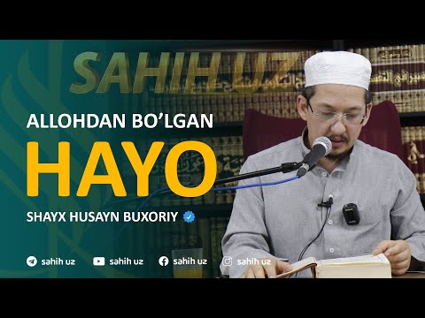 Allohdan bo'lgan HAYO  | Shayx Husayn Buxoriy