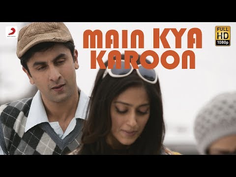 Main Kya Karoon | Official Full Song Video | Barfi | 