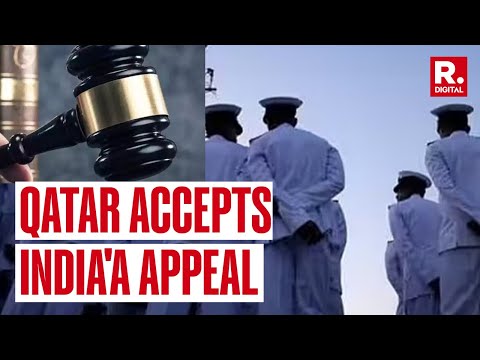 India's Appeal Against The Death Penalty Served To 8 Navy Veterans Accepted By Qatar