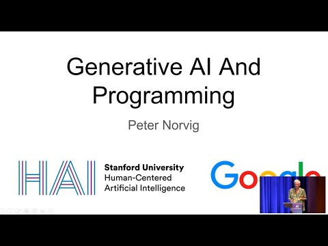 Generative AI And Programming, Peter Norvig, Director of Research, Google