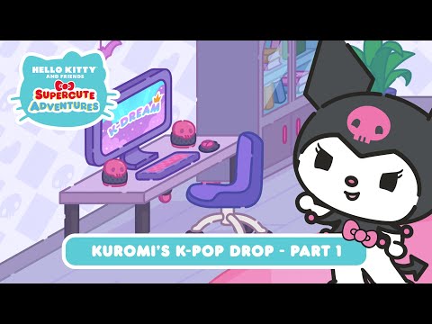 Kuromi&rsquo;s K-Pop Drop (Part 1) | Hello Kitty and Friends Supercute Adventures S8 EP3