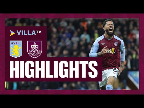 MATCH HIGHLIGHTS | Aston Villa 3-2 Burnley