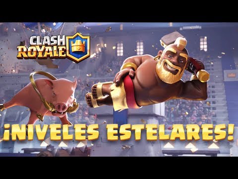 Clash Royale: &iexcl;Presentando Niveles Estelares!