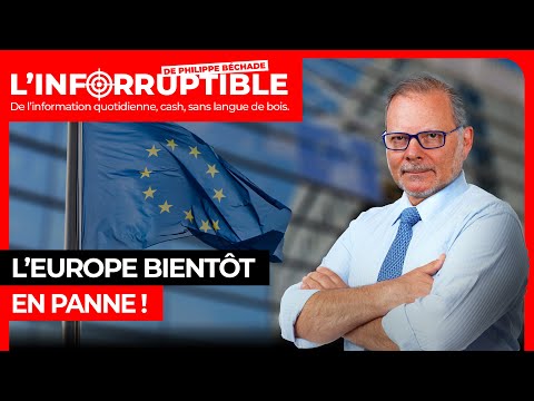 L&rsquo;Europe bient&ocirc;t en panne !