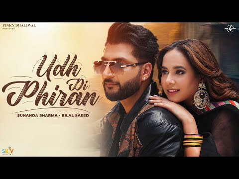 Udh Di Phiran (Official Video) Sunanda Sharma  | Bilal Saeed | New Punjabi Song 2023