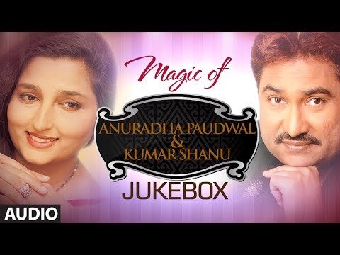 Magic of &quot;Anuradha Paudwal &amp; Kumar Sanu&quot; Superhit Bollywood Songs | Non-Stop Hits | Jukebox