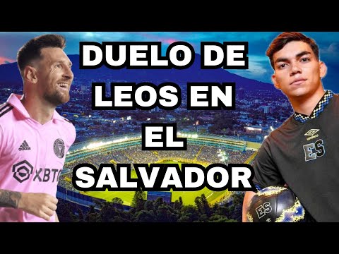 LEO MESSI VS LEO MENJIVAR EN EL SALVADOR ESTADIO CUSCATL&Aacute;N INTER MIAMI VS LA SELECTA