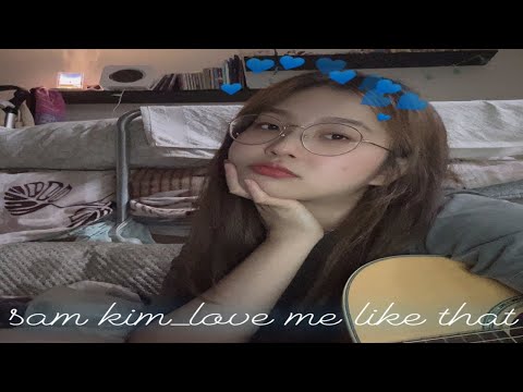 [cover]sam kim_love me like that