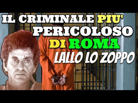 Il Criminale più Pericoloso che ha fatto tremare Roma Lallo Lo Zoppo