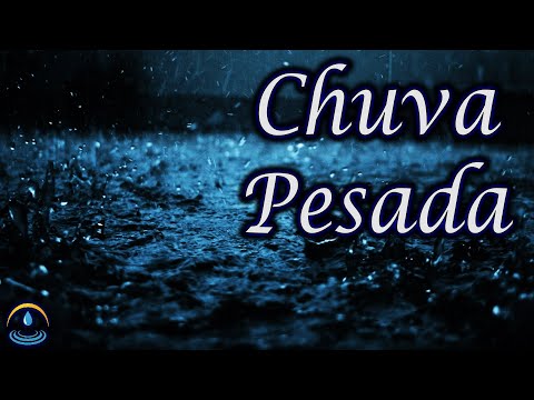 Som De Chuva Pesada (Dormir e Relaxar)