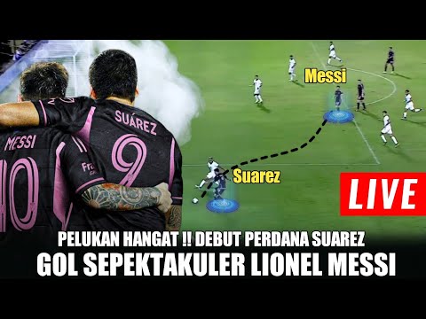 DEBUT SUAREZ !! Duet Maut Messi &amp; Suarez Langsung Moncer 😱 Inter Miami Vs El Salvador 🔴Berita Messi