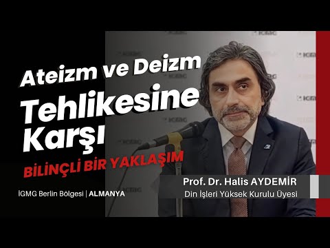 Ateizm ve Deizm Tehlikesine Karşı Bilin&ccedil;li Bir Yaklaşım | İGMG Berlin B&ouml;lgesi | Almanya | 14.01.2024