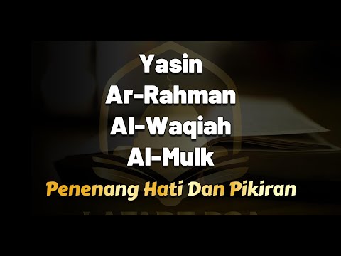 QURAN MERDU (YASSEN,ARRAHMAN,ALWAQIAH,ALMULK) Penenang Hati dan Pikiran | By ALAA AQEL