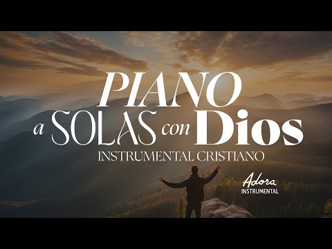 A solas con Dios - Piano Instrumental