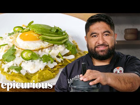 The Best Mexican Chilaquiles You&rsquo;ll Ever Make | Epicurious 101