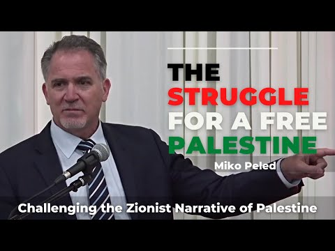 The Struggle for a Free Palestine | Miko Peled | Challenging the Zionist Narrative of Palestine