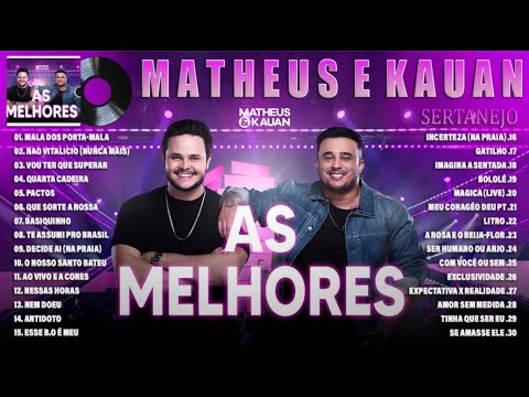 Matheus e Kauan 2023 - Musica Novo 2023 - Matheus e Kauan As Melhores M&uacute;sicas Novas 2023