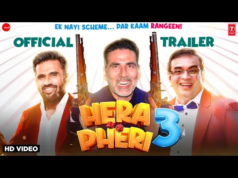 Hera Pheri 3 : Official Trailer | Akshay Kumar, Sunil Shetty | Paresh Rawal | Hera Pheri 3 Movie