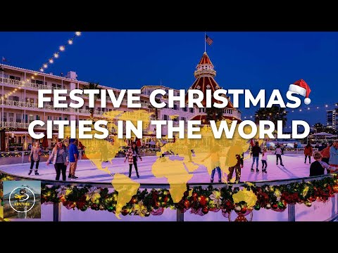 10 Most Festive Christmas Cities In The World | Travel Video